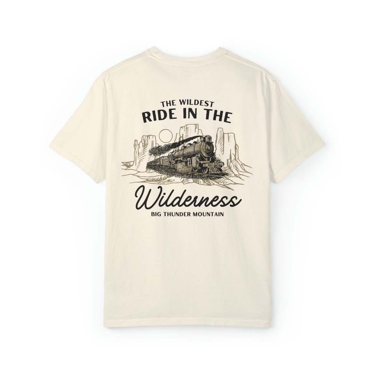 The Wildest Ride in the Wilderness Comfort Colors Unisex Garment-Dyed T-shirt