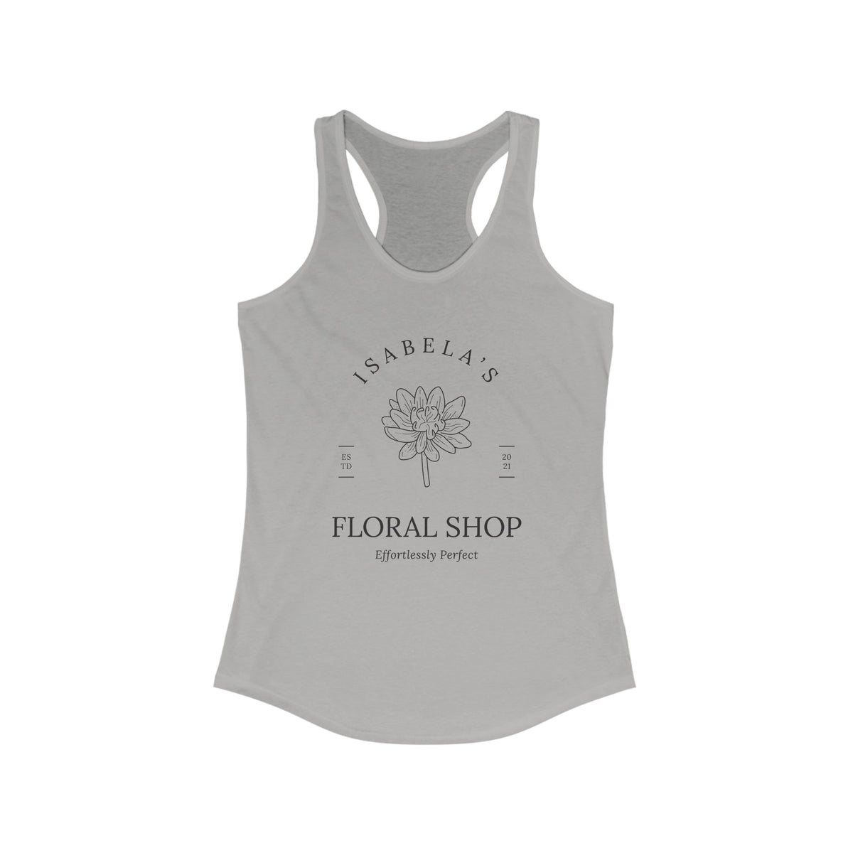 Isabela's Floral Shop Women's Next Level Ideal Racerback Tank