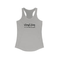 Long Live All The Magic We Made Women's Next Level Ideal Racerback Tank