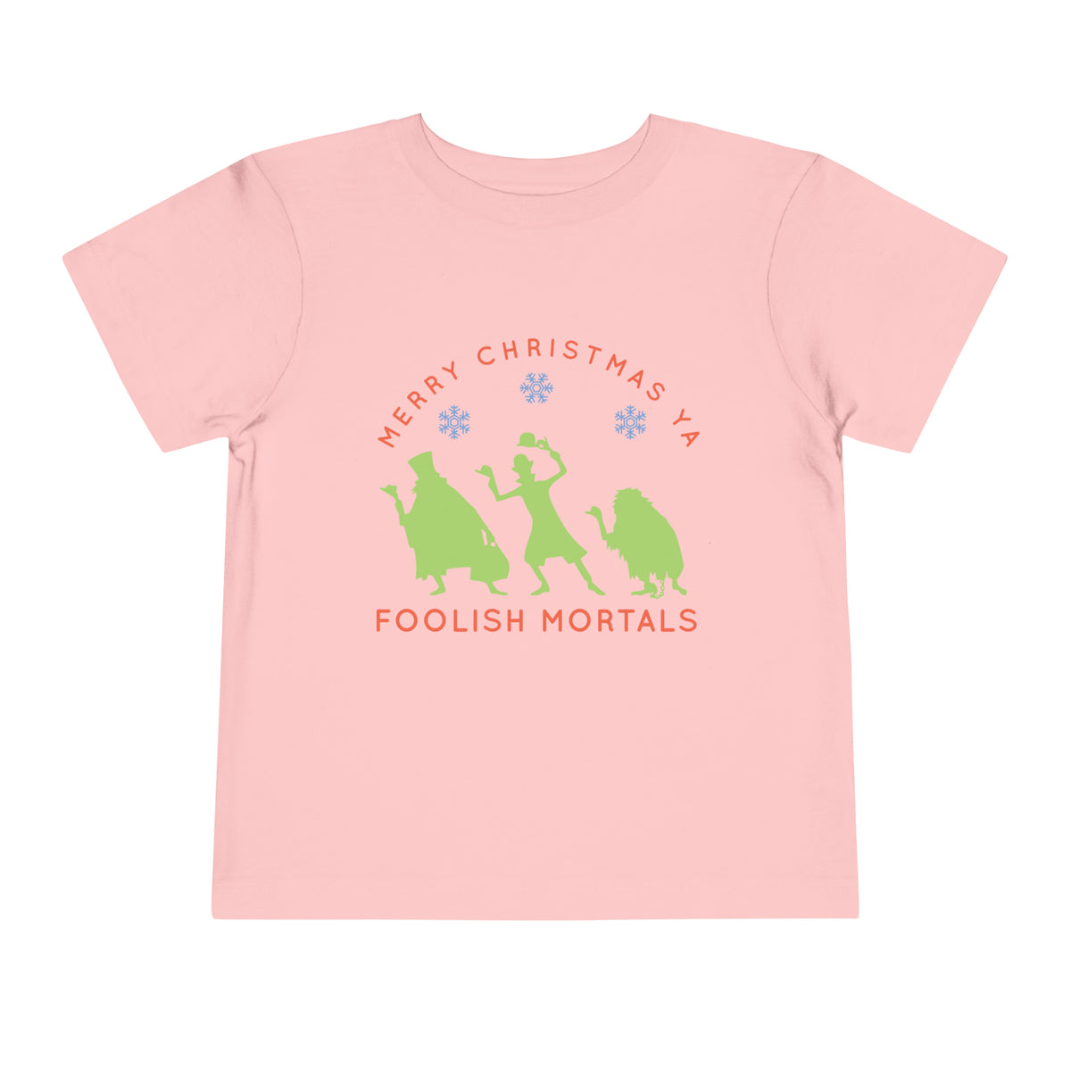 Merry Christmas Ya Foolish Mortals Bella Canvas Toddler Short Sleeve Tee