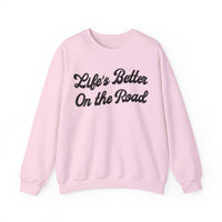 Life's Better On The Road Gildan Unisex Heavy Blend™ Crewneck Sweatshirt