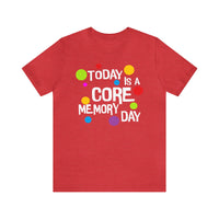 Core Memory Day Bella Canvas Unisex Jersey Short Sleeve Tee