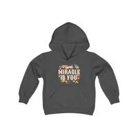 The Miracle Is You Gildan Youth Heavy Blend Hooded Sweatshirt