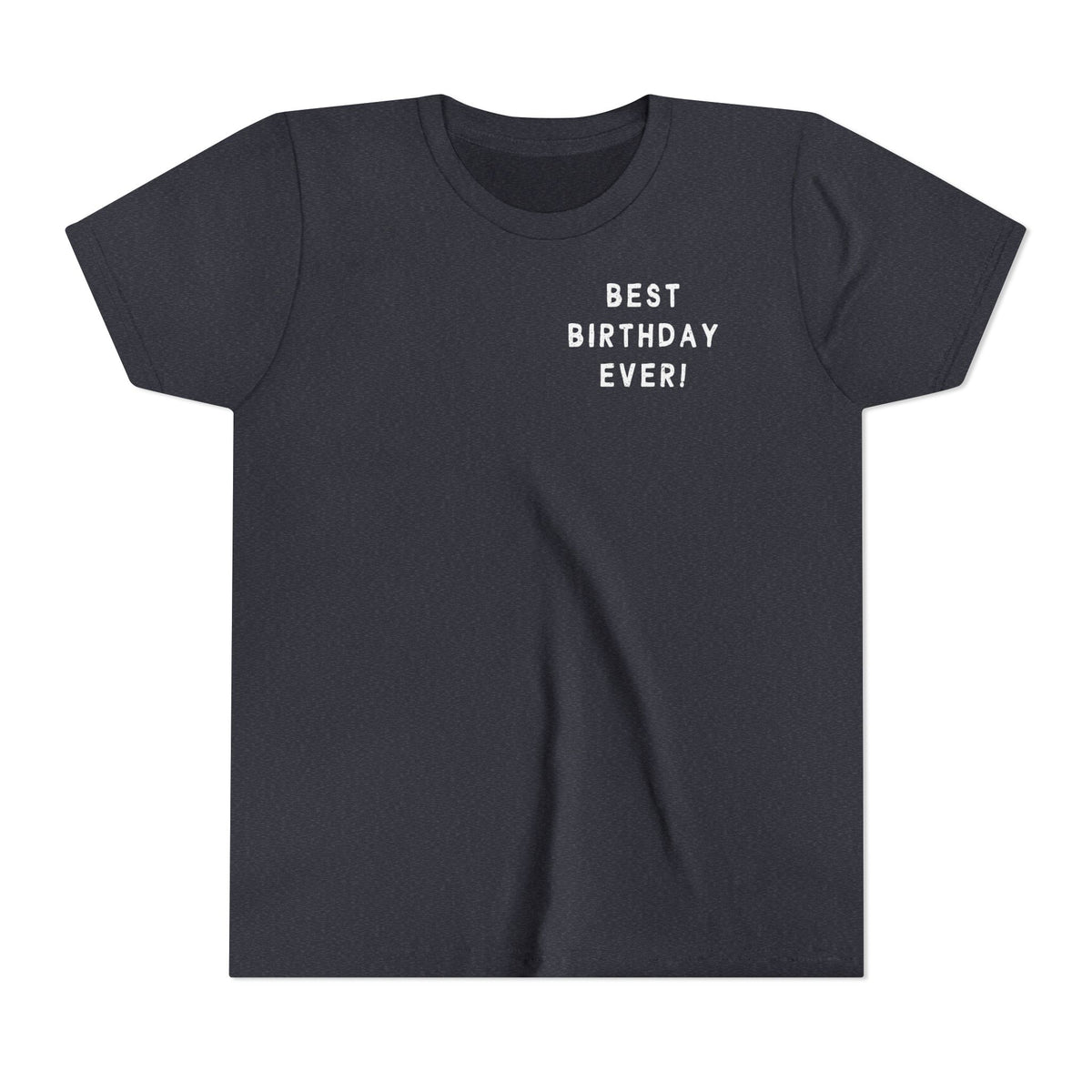 Best Birthday Ever Bella Canvas Youth Short Sleeve Tee