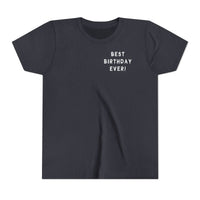 Best Birthday Ever Bella Canvas Youth Short Sleeve Tee