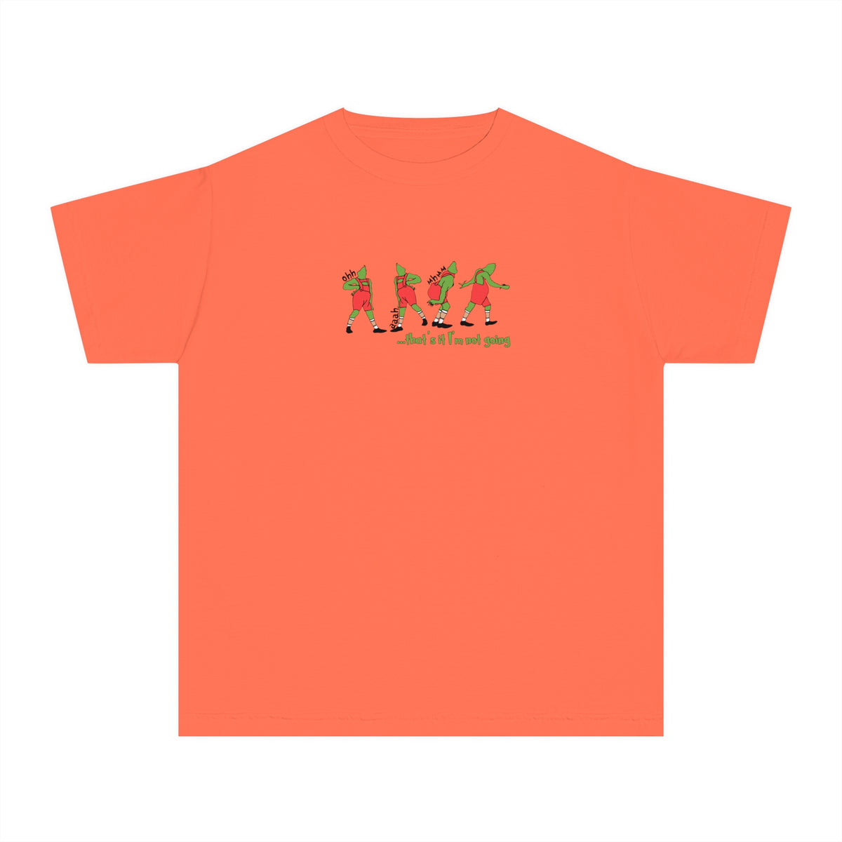 That's It I'm Not Going Comfort Colors Youth Midweight Tee