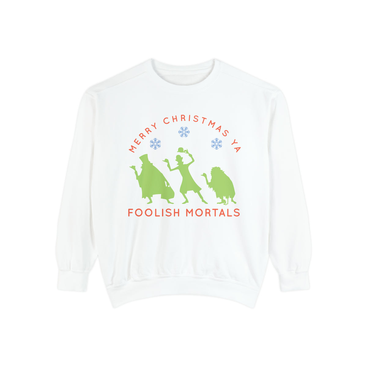 Merry Christmas Ya Foolish Mortals Comfort Colors Unisex Garment-Dyed Sweatshirt