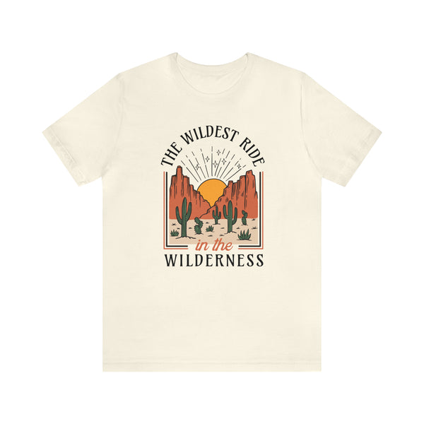 The Wildest Ride In The Wilderness Bella Canvas Unisex Jersey Short Sleeve Tee