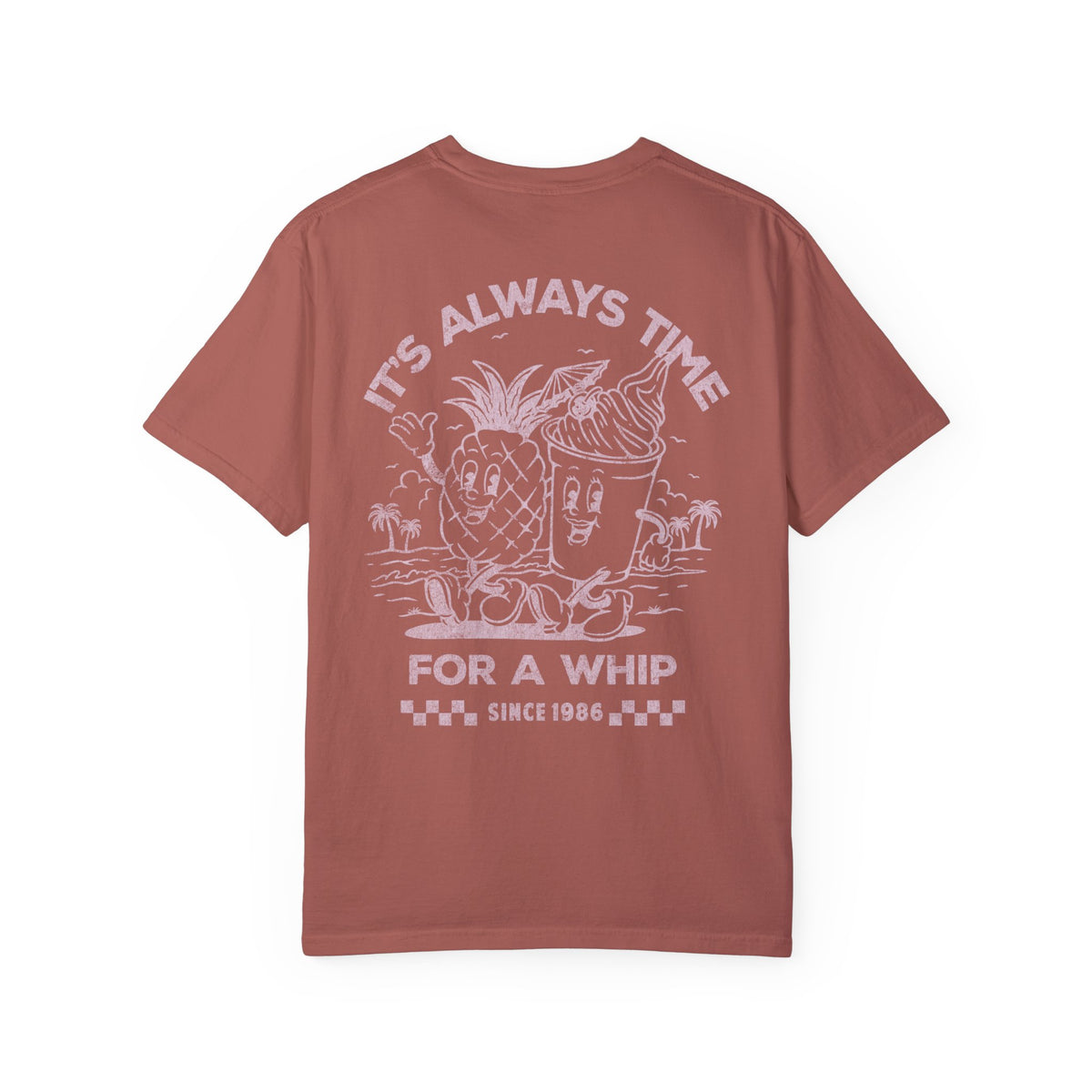 It's Always Time For A Whip Comfort Colors Unisex Garment-Dyed T-shirt