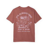 It's Always Time For A Whip Comfort Colors Unisex Garment-Dyed T-shirt