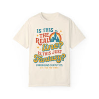 Is This the Real Line? Is This Just Fantasy? Comfort Colors Unisex Garment-Dyed T-shirt