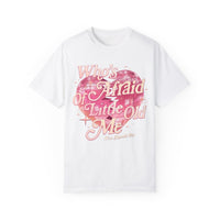 Who's Afraid Of Little Old Me Comfort Colors Unisex Garment-Dyed T-shirt