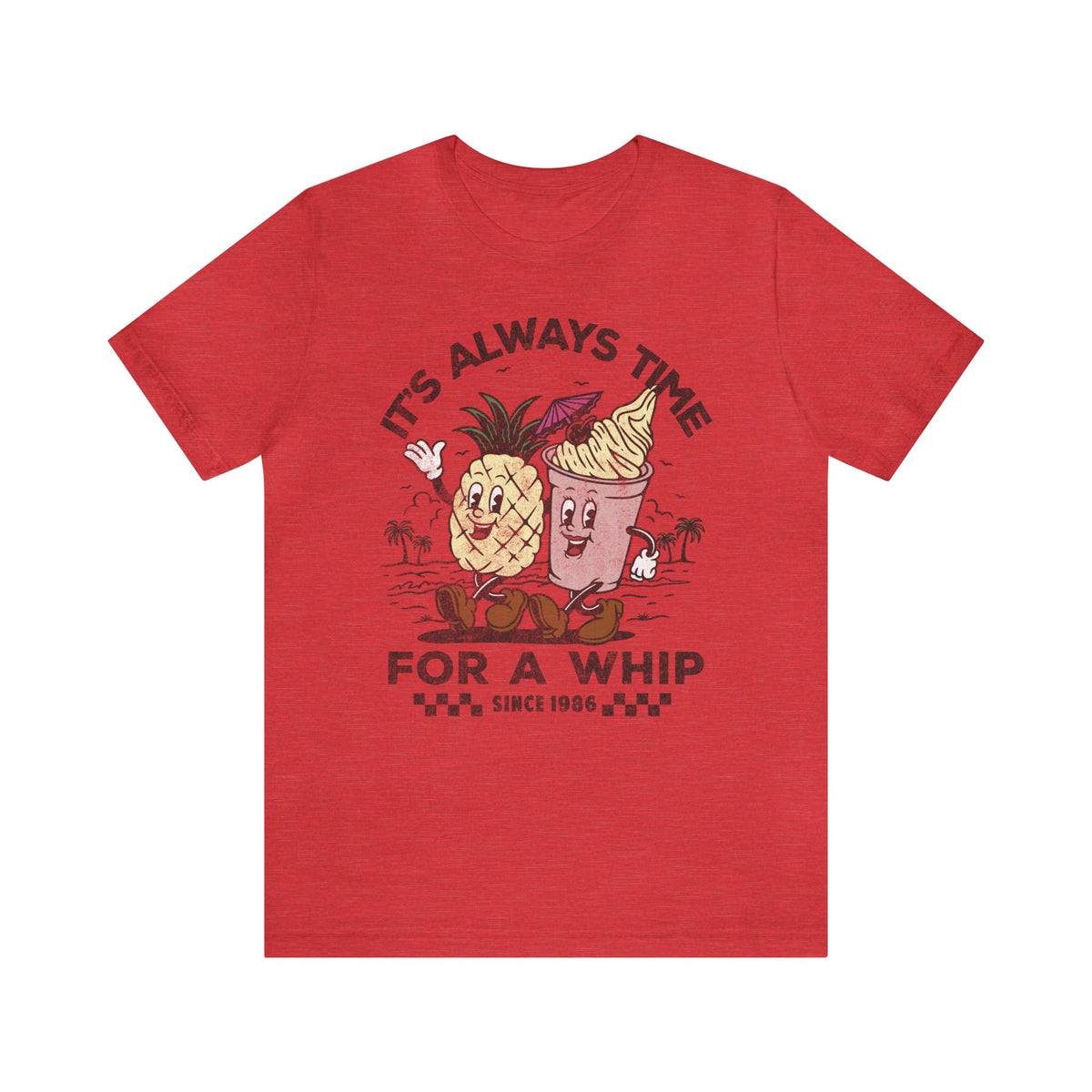 It's Always Time For A Whip Bella Canvas Unisex Jersey Short Sleeve Tee