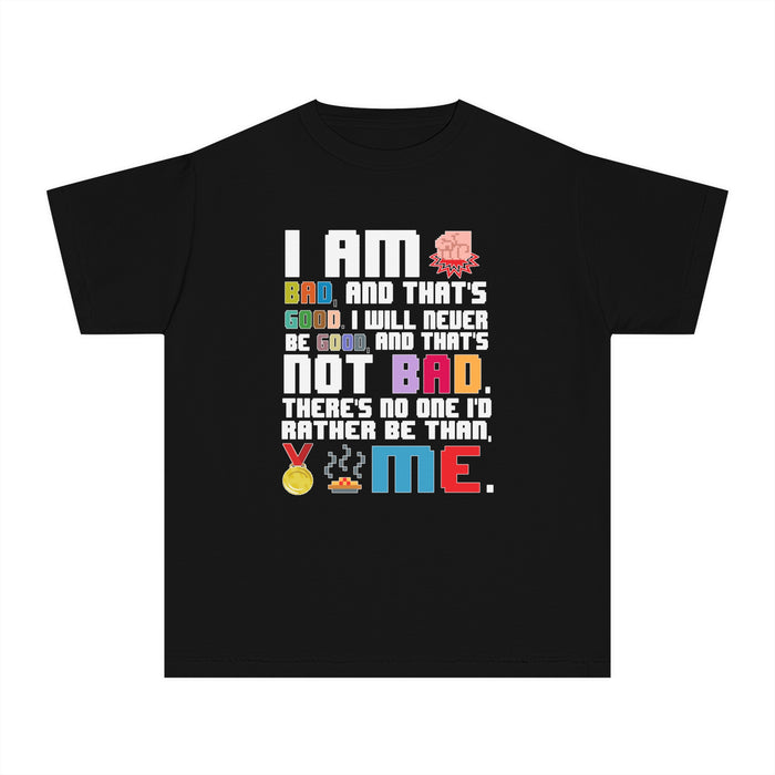 No One Else I'd Rather Be Than Me Comfort Colors Youth Midweight Tee
