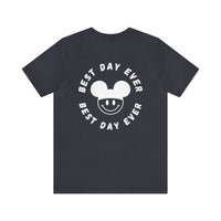 Best Day Ever Bella Canvas Unisex Jersey Short Sleeve Tee