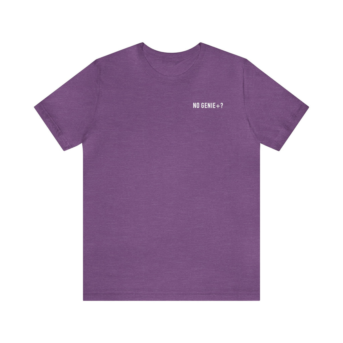 No Genie+? Bella Canvas Unisex Jersey Short Sleeve Tee