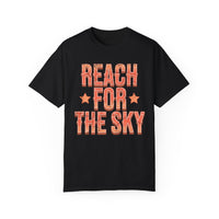 Reach for the Sky Comfort Colors Unisex Garment-Dyed T-shirt