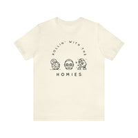 Rollin’ With The Homies Bella Canvas Unisex Jersey Short Sleeve Tee