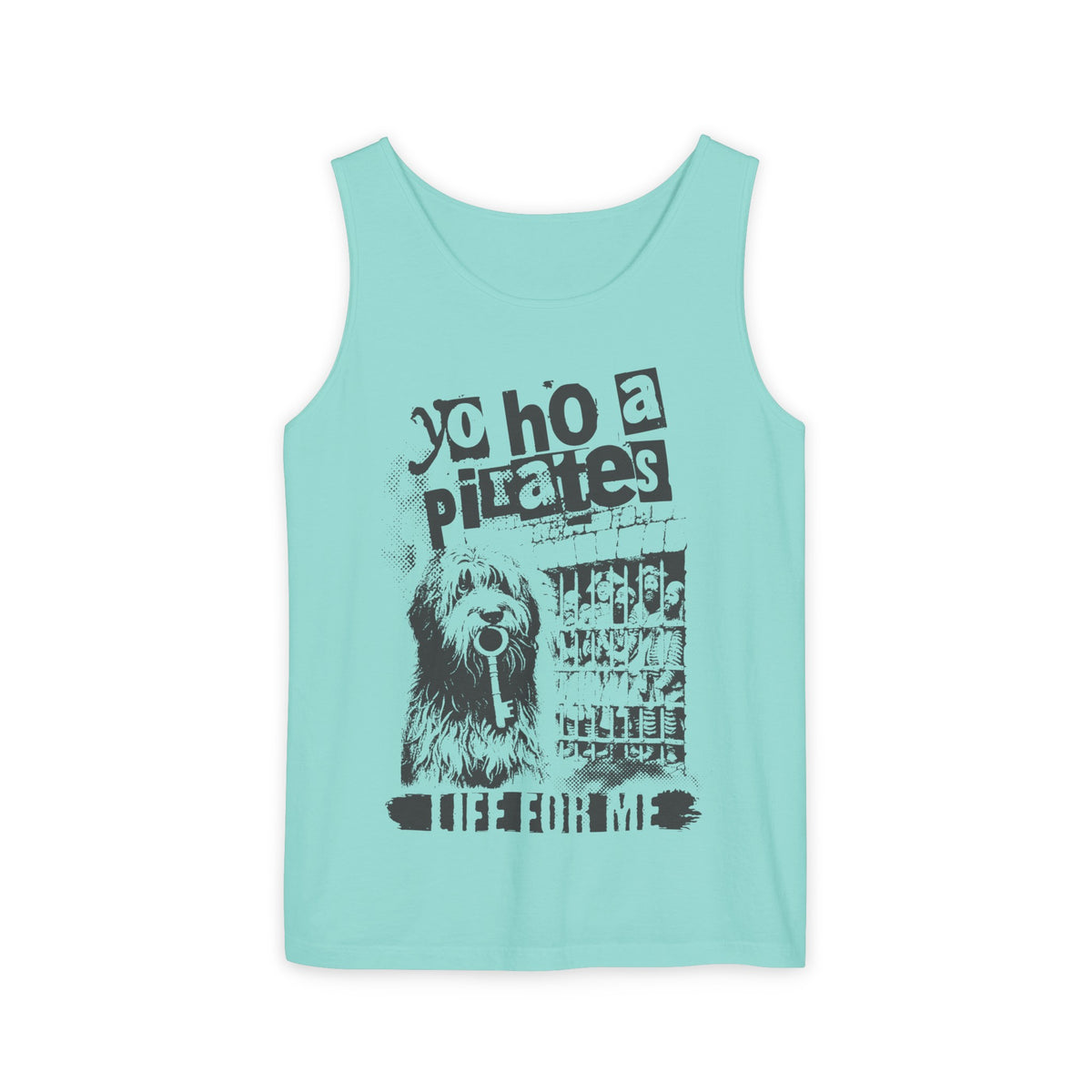 A Pirate's Life For Me Unisex Comfort Colors Garment-Dyed Tank Top