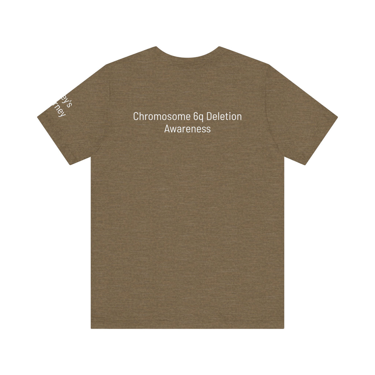 Joey's Journey Chromosome 6q Deletion Awareness Bella Canvas Unisex Jersey Short Sleeve Tee