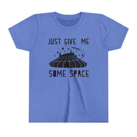 Just Give Me Some Space Bella Canvas Youth Short Sleeve Tee