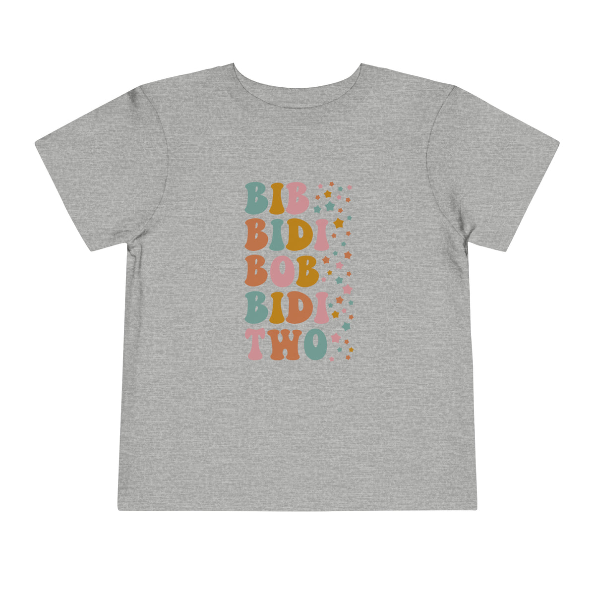 Bib Bidi Bob Bidi Two Bella Canvas Toddler Short Sleeve Tee