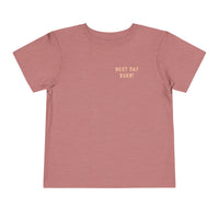 Best Day Ever Bella Canvas Toddler Short Sleeve Tee