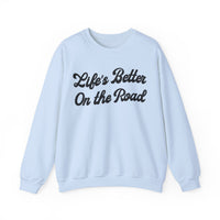 Life's Better On The Road Gildan Unisex Heavy Blend™ Crewneck Sweatshirt