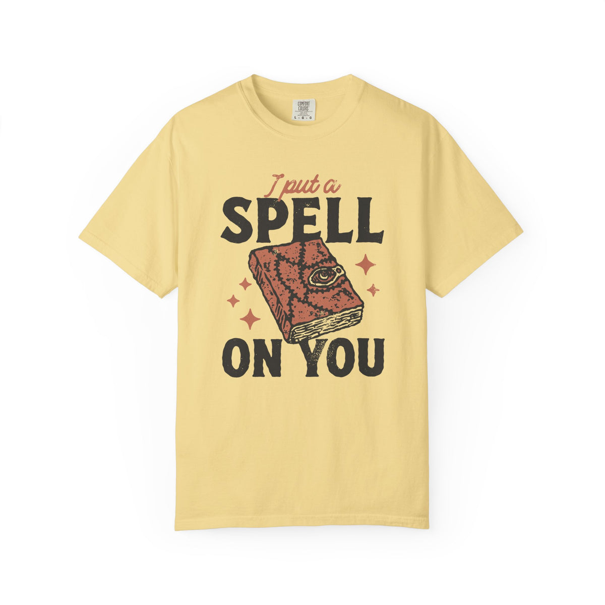 I Put A Spell On You Comfort Colors Unisex Garment-Dyed T-shirt