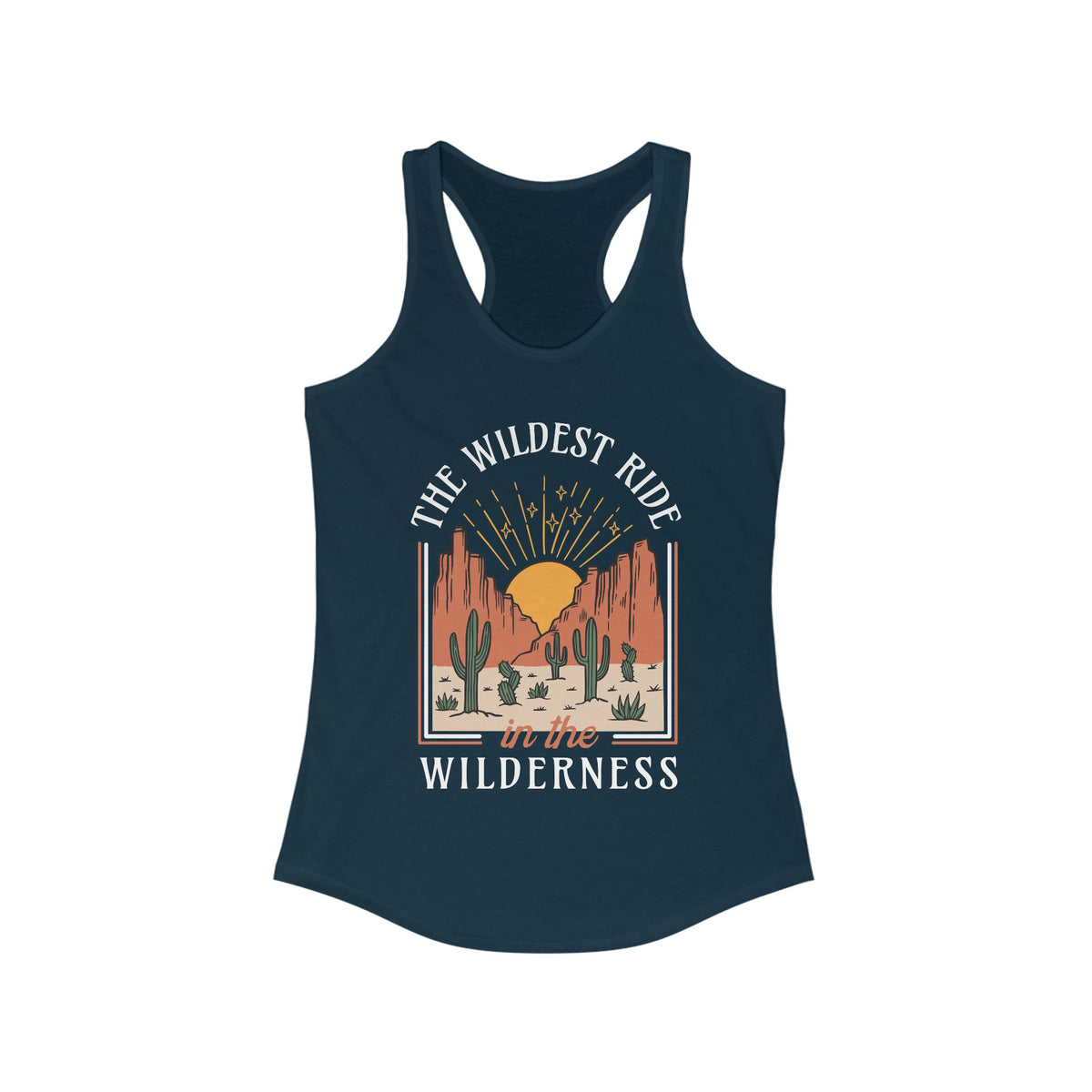 The Wildest Ride In The Wilderness Women's Ideal Racerback Tank