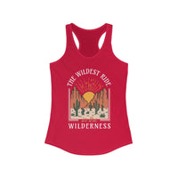 The Wildest Ride In The Wilderness Women's Ideal Racerback Tank