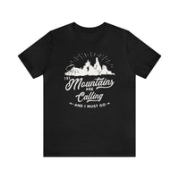 The Mountains Are Calling Bella Canvas Unisex Jersey Short Sleeve Tee