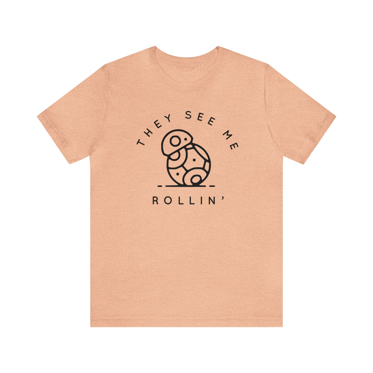 They See Me Rollin' Bella Canvas Unisex Jersey Short Sleeve Tee