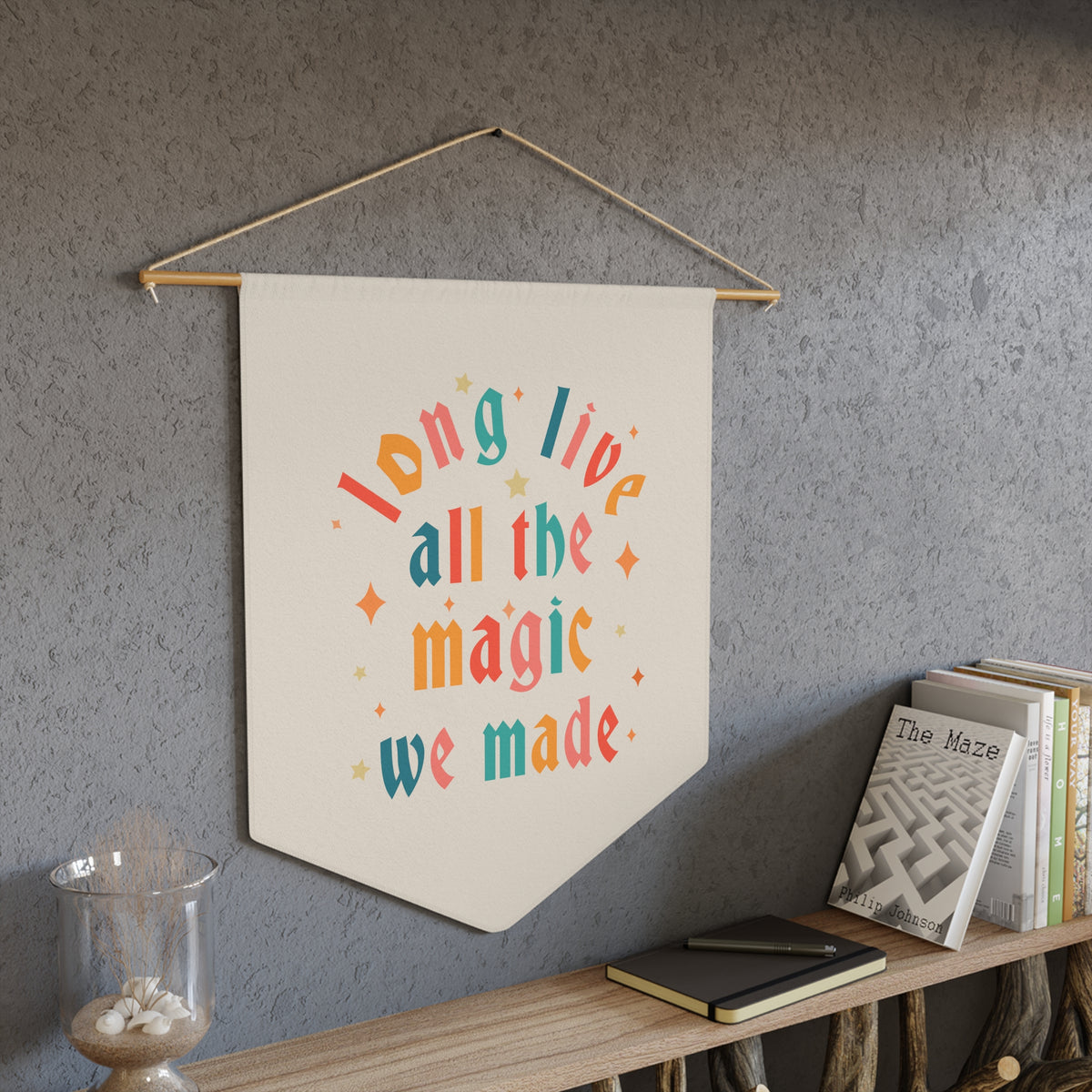 Long Live All The Magic We Made Wall Pennant