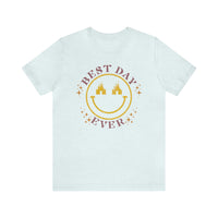 Best Day Ever Bella Canvas Unisex Jersey Short Sleeve Tee