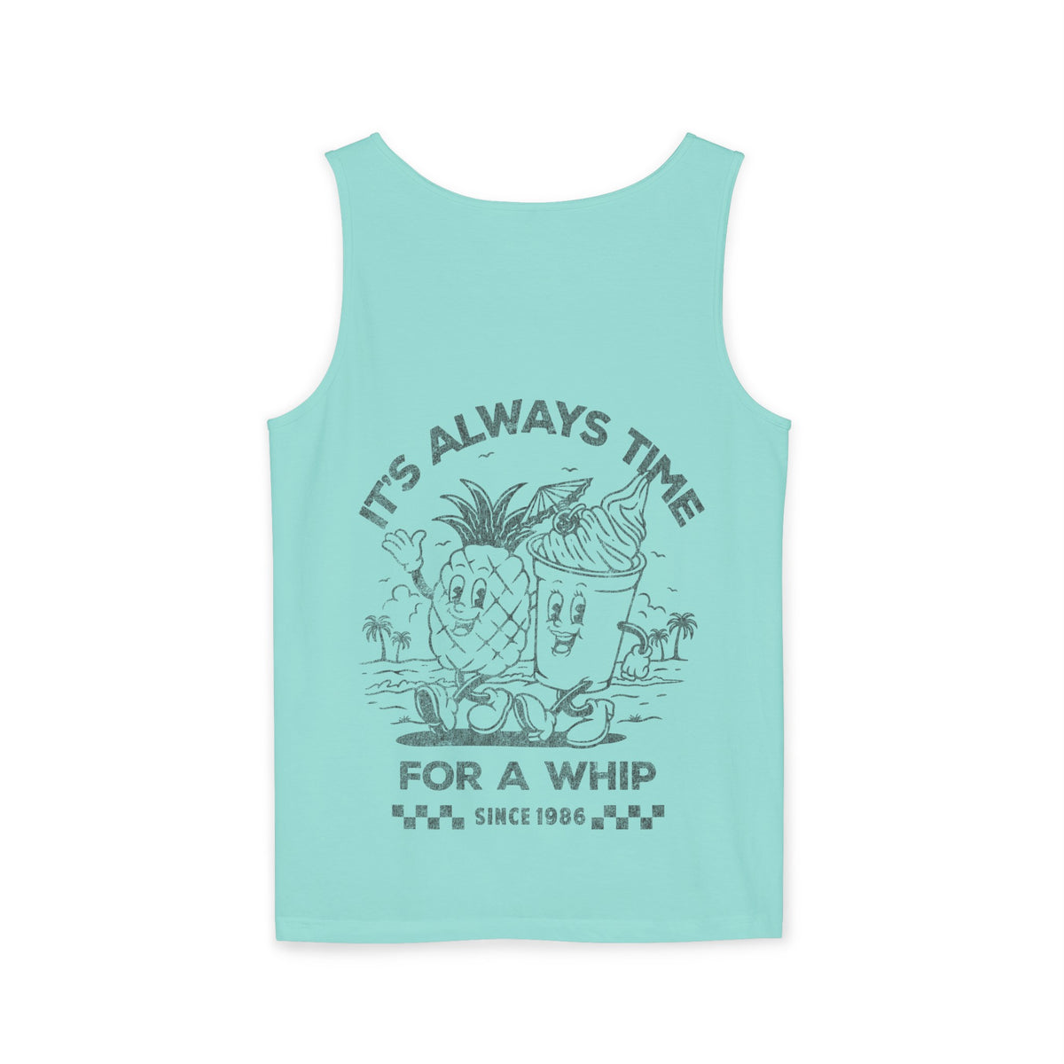 It's Always Time For A Whip Unisex Comfort Colors Garment-Dyed Tank Top