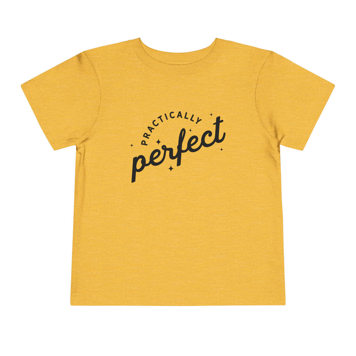 Practically Perfect Bella Canvas Toddler Short Sleeve Tee