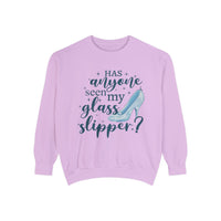 Has Anyone Seen My Glass Slipper Comfort Colors Unisex Garment-Dyed Sweatshirt
