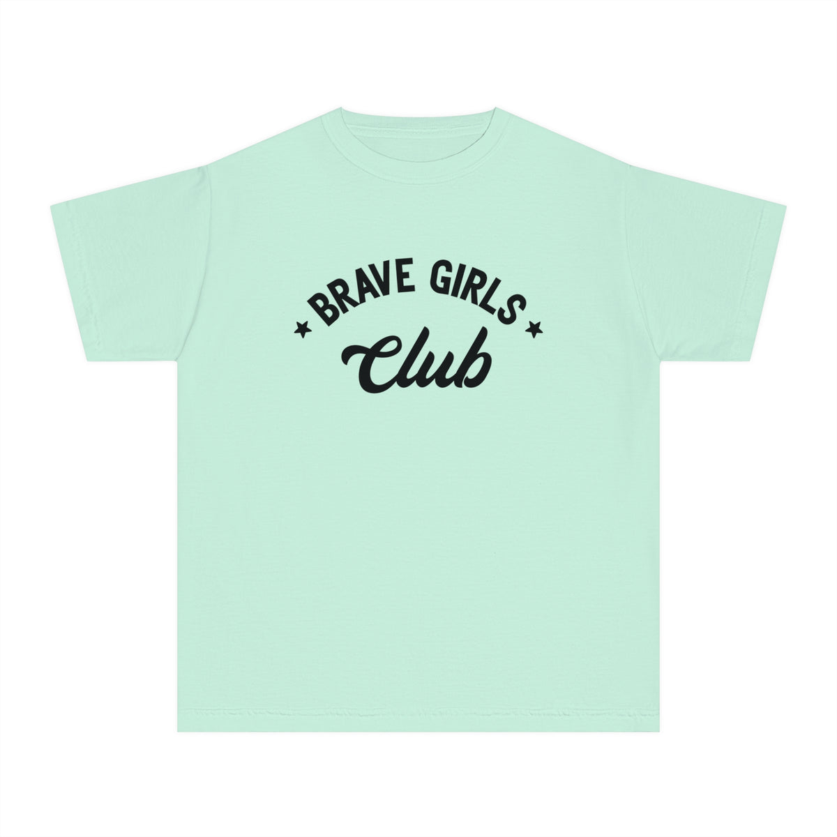 Brave Girls Club Comfort Colors Youth Midweight Tee