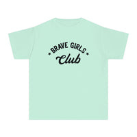 Brave Girls Club Comfort Colors Youth Midweight Tee
