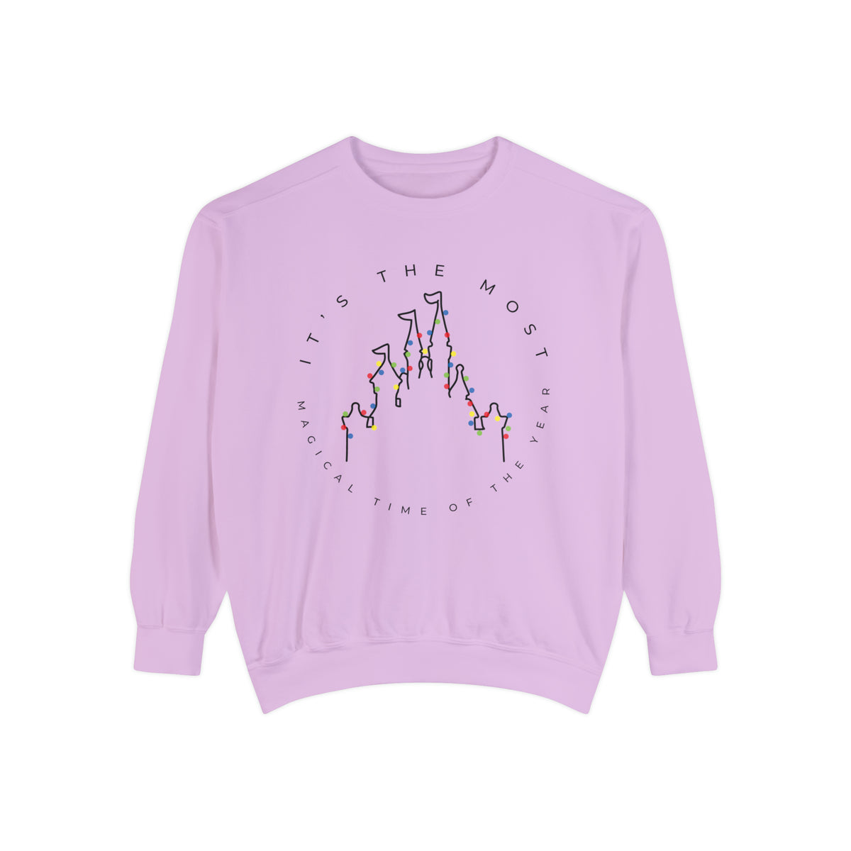 Most Magical Time Of The Year Comfort Colors Unisex Garment-Dyed Sweatshirt