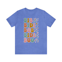 Bib Bidi Bob Bidi Boo Bella Canvas Unisex Jersey Short Sleeve Tee