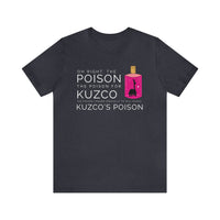 Oh Right The Poison Bella Canvas Unisex Jersey Short Sleeve Tee