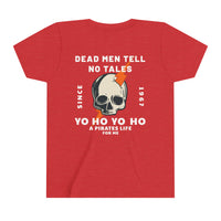 Dead Men Tell No Tales Bella Canvas Youth Short Sleeve Tee
