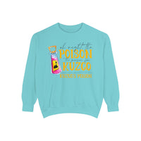 Oh Right The Poison Comfort Colors Unisex Garment-Dyed Sweatshirt
