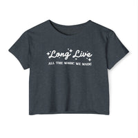 Long Live All The Magic We Made Women's Festival Crop Top