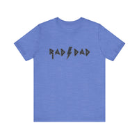 Rad Dad Bella Canvas Unisex Jersey Short Sleeve Tee