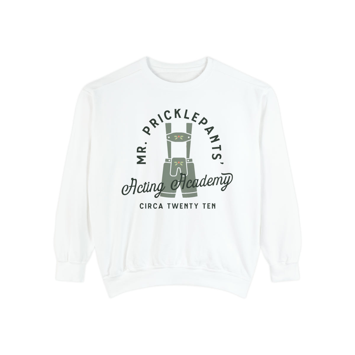Mr. Pricklepants’ Acting Academy Comfort Colors Unisex Garment-Dyed Sweatshirt