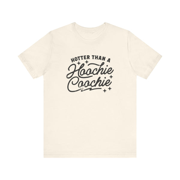 Hotter Than A Hoochie Coochie Bella Canvas Unisex Jersey Short Sleeve Tee
