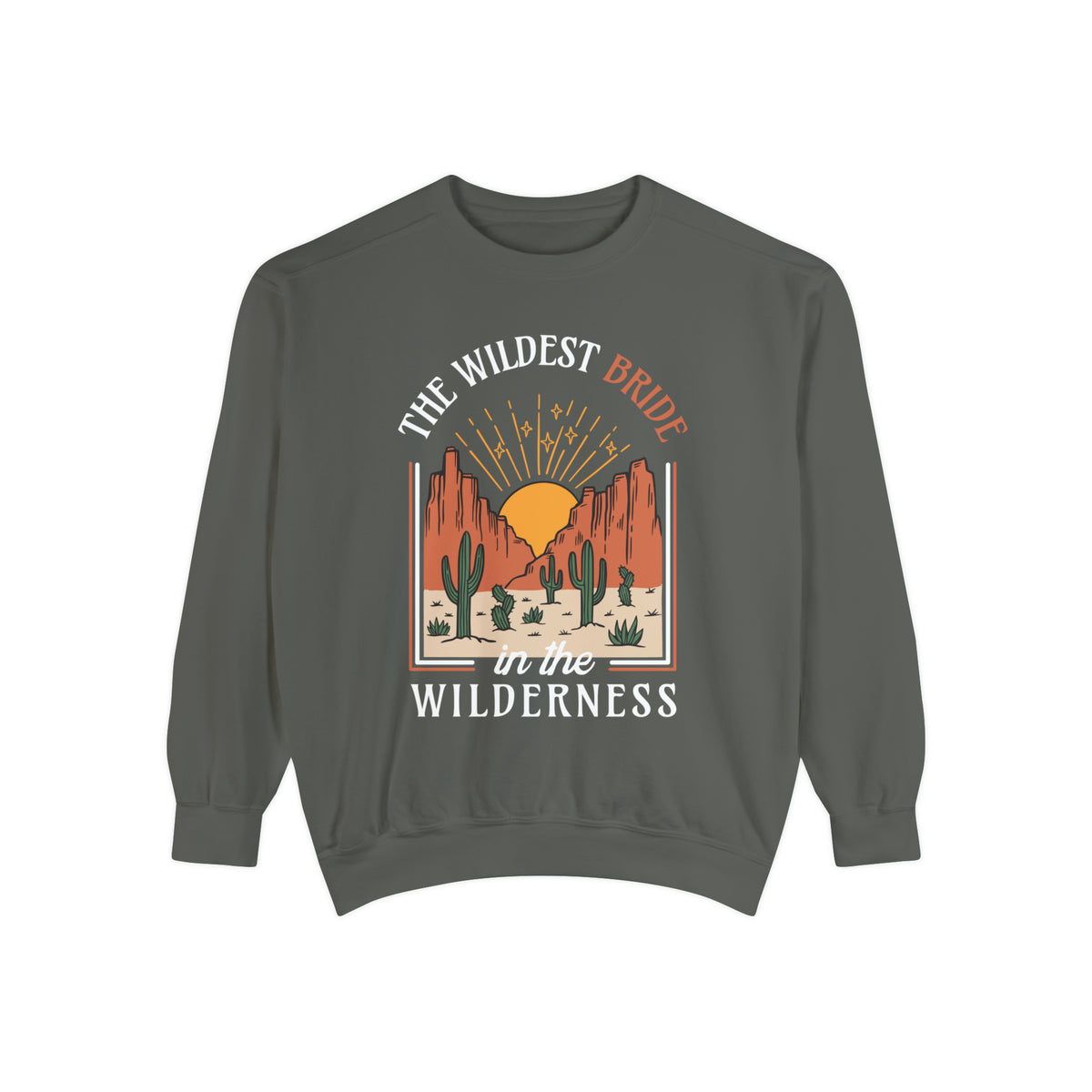 Wildest Bride In The Wilderness Comfort Colors Unisex Garment-Dyed Sweatshirt